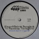 Kiano & Below Bangkok feat. Random Thoughts - Sound Spirit Logic