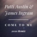 Patti Austin & James Ingram - To me