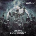 Centric - Everybody