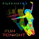 Tiltshifted - Fun Tonight