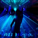 Tiltshifted - All Night