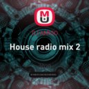 DJ AMIGO - House radio mix 2 ()