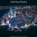 Chill Hop Playlist - Backdrop for Homework - Lofi
