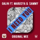 GALIN feat. Marusya & Sammy - I Need You