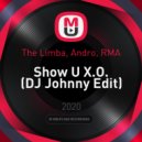 The Limba, Andro, RMA - Show U X.O.