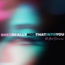 The Bad Dreamers - She's Really Not That Into You