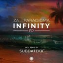 Za__Paradigma - Infinity (Subdatekk Remix)