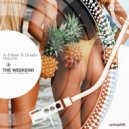 A-Mase & Sharliz, Natune - The Weekend
