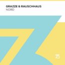 Rauschhaus, GRAZZE - Nord