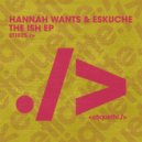 Hannah Wants, Eskuche - Way Gone