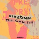 KingDonna - The Cow Song