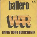 War - Ballero (Harry Borg Refresh Mix)