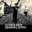 La Santa Grifa - Hasta Donde Se Pueda