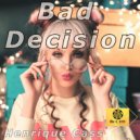 Henrique Cass - Bad Decision