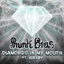 Phunk Bias & Burkey - Diamonds In My Mouph (feat. Burkey) (Original mix)