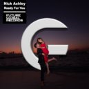 Nick Ashley - Ready For You (Radio Edit)