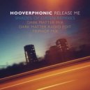 Hooverphonic - Release Me (Shades Of Green Dark Matter Mix)