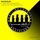 Macrolev - I Like It Like That