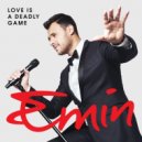 Emin - Love Is a Deadly Game