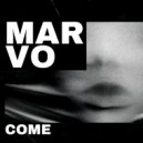 Marvo - Come