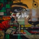 Soundsperale - In My Way (John Castel & Xan Castel Remix)