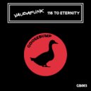 Vaudafunk - 116 To Eternity (Original Mix)