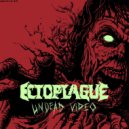 Ectoplague - Undead Video