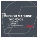 The Emperor Machine - TwoVoice