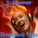 Reanimar - Огненный Tech ()