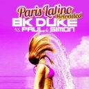 BK Duke vs. Paul & Simon - Paris Latino