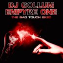 DJ Gollum & Empyre One - The Bad Touch 2k20