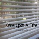 Chilli Black - Once Upon a Time
