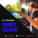 DJ SPARKO - PARTY GLADE
