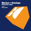 Mariner + Domingo - Beautiful Thing