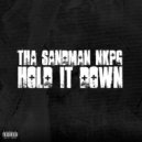 Tha Sandman Nkpg - Hold It Down