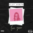 Clay Huete - Love Gone