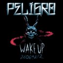 Peligro - Wake Up