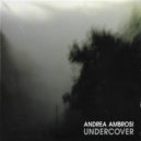 Andrea Ambrosi - Undercover-Intro