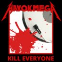 Havok Mega - Kill Everyone