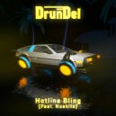 DrunDel feat. Neekita - Hotline Bling