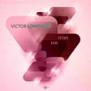 Victor Lowdown - Silicone Groove