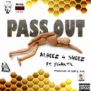 Albeez 4 Sheez & Jigantic - Pass Out (feat. Jigantic)