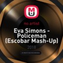 Eva Simons - Policeman