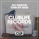Go Famous - Turn My Bass