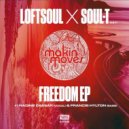 Loftsoul X Soul T feat. Nadine Caesar & Francis Hylton - Freedom