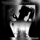 NataliS - Night melancholy ( Time out ) ()