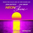 John Baptiste, Liam Sieker - Neon Sky
