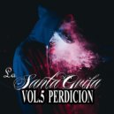 La Santa Grifa - Me Vale Madre ()