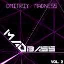 Dmitriy Madness - MadBass