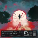 Jay Hardway, Tom & Jame, Jguar - Run Baby Run